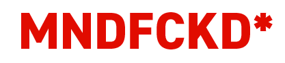 MNDFCKD | Shop All Things Fckd