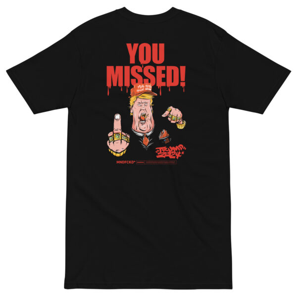 You Missed! tee - Image 2